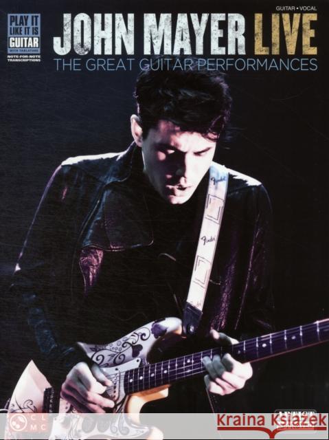 John Mayer Live: Play it Like it is Guitar John Mayer 9781603782425