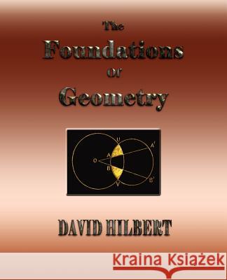 The Foundations of Geometry  9781603860086 Rough Draft Printing