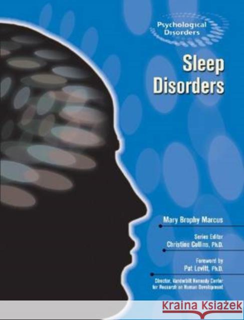 Sleep Disorders Mary Brophy Marcus Christine Collins Pat Levitt 9781604130850 Chelsea House Publications