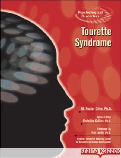 Tourette Syndrome Ph. D. M 9781604134261 Chelsea House Publications