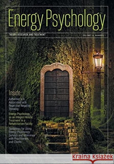 Energy Psychology Journal 13(1) Dawson Church 9781604151718
