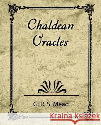 Chaldean Oracles R. S. Mead G 9781604241242 Book Jungle