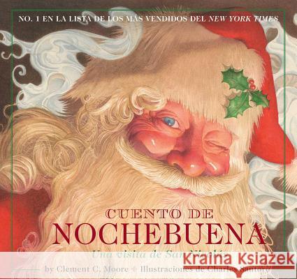 Cuento de Nochebuena: The Night Before Christmas Spanish Editionvolume 1 Moore, Clement Clarke 9781604334517 Applesauce Press