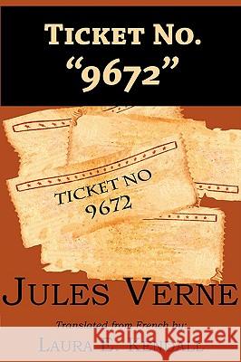Ticket No. 9672 Jules Verne 9781604503340