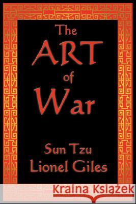 The Art of War Sun Tzu Lionel Giles Xgiles 9781604593532