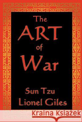 The Art of War Sun Tzu, Professor Lionel Giles 9781604593556