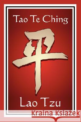 Tao Te Ching Lao Tzu Lao Tzu 9781604593679 WILDER PUBLICATIONS, LIMITED