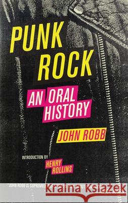 Punk Rock: An Oral History John Robb 9781604860054 0