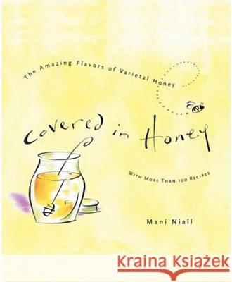 Covered In Honey MANI NIALL 9781605298153 Rodale Press