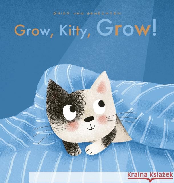 Grow, Kitty, Grow! Guido Va Guido Va 9781605379586 Clavis Publishing