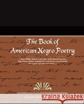 The Book of American Negro Poetry James Weldon Johnson 9781605975306 STANDARD PUBLICATIONS, INC