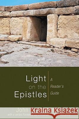 Light on the Epistles: A Reader's Guide John L. McKenzie 9781606080450 Wipf & Stock Publishers