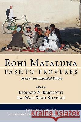 Rohi Mataluna: Pashto Proverbs Tair, Mohammad Nawaz 9781606082034 Resource Publications (OR)
