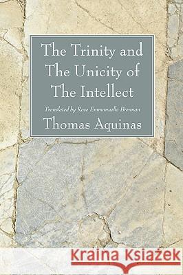 The Trinity and The Unicity of The Intellect Aquinas, Thomas 9781606085097