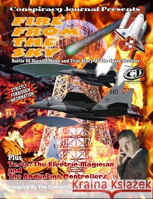 Fire From The Sky-Battle Of Harvest Moon & True Story Of The Space Shuttles X, Commander 9781606110249 Inner Light - Global Communications