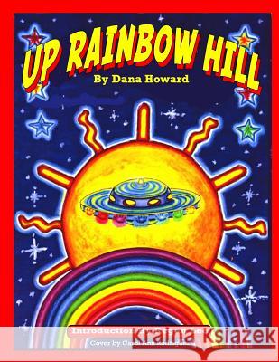Up Rainbow Hill Dana Howard Regan Lee 9781606110737