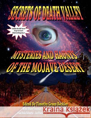 Secrets Of Death Valley: Mysteries And Haunts Of The Mojave Desert Lee, Regan 9781606110829