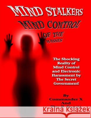 Mind Stalkers: Mind Control Of The Masses Swartz, Tim R. 9781606111307 Global Communications
