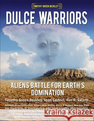 Dulce Warriors: Aliens Battle for Earth's Domination Sean Casteel, Tim R Swartz, Norio Hayakawa 9781606119624