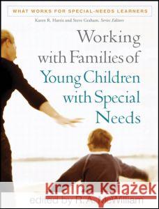 Working with Families of Young Children with Special Needs R A McWilliam 9781606235393 0