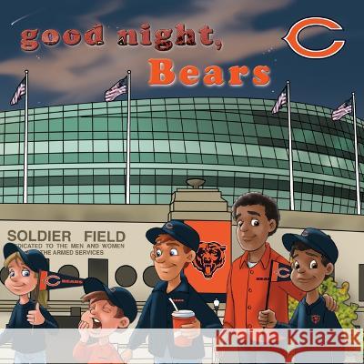 Good Night, Bears Brad M. Epstein Curt Walstead 9781607308270 Michaelson Entertainment