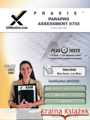 Praxis Parapro Assessment 0755 Teacher Certification Test Prep Study Guide Sharon A. Wynne 9781607870524 Xamonline.com