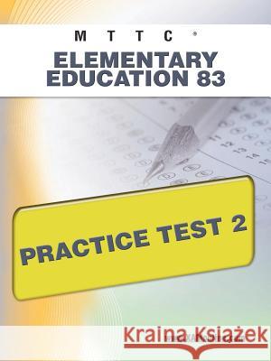 Mttc Elementary Education 83 Practice Test 2  9781607872207 Xamonline.com