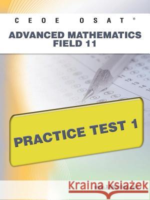 Ceoe Osat Advanced Mathematics Field 11 Practice Test 1  9781607872474 Xamonline.com