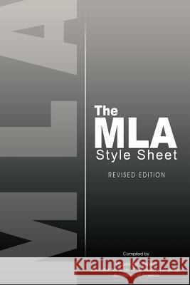 The MLA Style Sheet: Revised Edition Modern Language Association 9781607963981 Eigal Meirovich