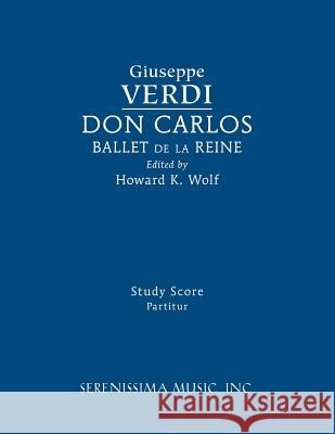 Don Carlos, Ballet de la Reine: Study score Verdi, Giuseppe 9781608742141