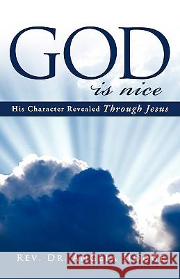 God Is Nice Rev Dr Angela Hodge 9781609571184
