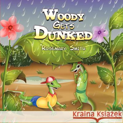 Woody Gets Dunked Rosemary Smith 9781609766283 Eloquent Books