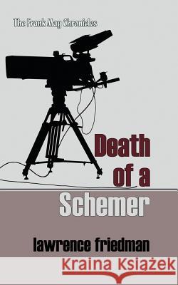 Death of a Schemer Lawrence Friedman 9781610273060
