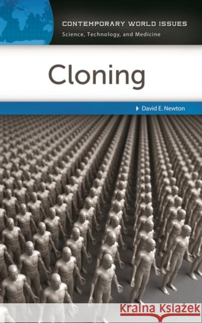 Cloning: A Reference Handbook David E. Newton 9781610696937 ABC-CLIO
