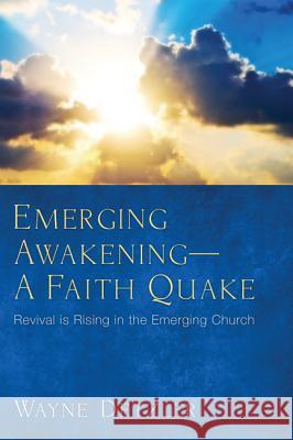 Emerging Awakening-A Faith Quake Detzler, Wayne 9781610979870 Wipf & Stock Publishers