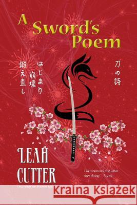 A Sword's Poem Leah Cutter 9781611384819 Book View Cafe