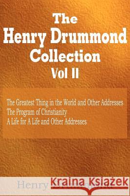 Henry Drummond Collection Vol. II Henry Drummond 9781612032276 Bottom of the Hill Publishing
