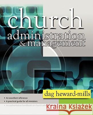 Church Administration and Management Dag Heward-Mills 9781612157498 Xulon Press