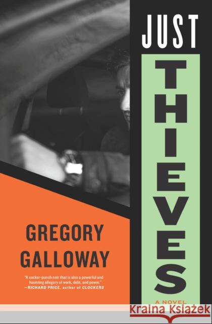 Just Thieves Gregory Galloway 9781612199375 Melville House Publishing