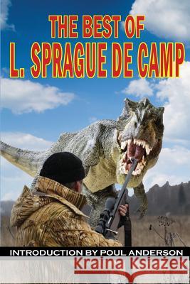 The Best of L. Sprague de Camp L Sprague De Camp, Poul Anderson 9781612422480