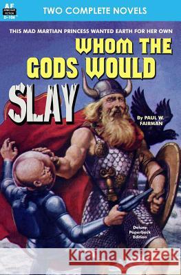 Whom the Gods Would Slay & The Men in the Walls Tenn, William 9781612871653 Armchair Fiction & Music