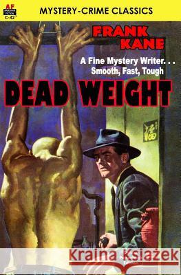 Dead Weight Frank Kane 9781612872025 Armchair Fiction & Music