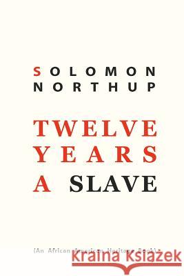 Twelve Years a Slave Solomon Northup 9781612931081