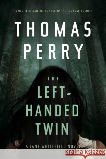The Left-Handed Twin: A Jane Whitefield Novel Thomas Perry 9781613163665