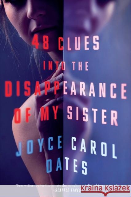 48 Clues Into the Disappearance of My Sister Oates, Joyce Carol 9781613163818