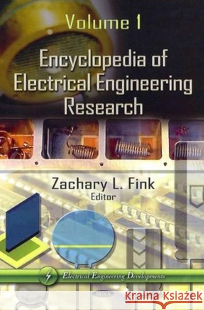 Encyclopedia of Electrical Engineering Research: 2 Volume Set Zachary L Fink 9781613246719 Nova Science Publishers Inc