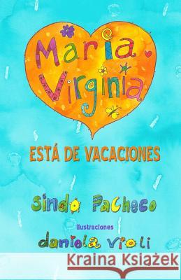 María Virginia está de vacaciones Violi, Daniela 9781613700075 Eriginal Books LLC