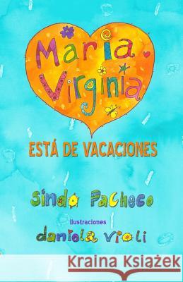 María Virginia está de vacaciones Violi, Daniela 9781613700440 Eriginal Books LLC