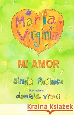 MaríaVirginia Mi amor Pacheco, Sindo 9781613709702 Eriginal Books LLC