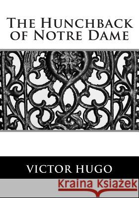 The Hunchback of Notre Dame Victor Hugo 9781613824665 Simon & Brown